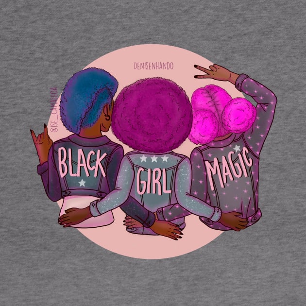 BLACK GIRL MAGIC by @isedrawing